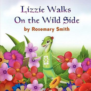 Paperback Lizard Tales: Lizzie Walks On the Wild Side Book