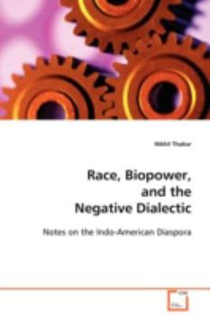 Paperback Race, Biopower, and the Negative Dialectic Book