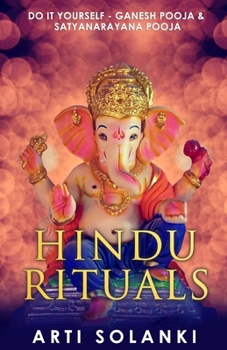 Paperback Hindu Rituals: DIY - Ganesh Pooja and Satyanarayana Pooja Book