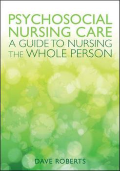 Paperback Psychosocial Nursing: A Guide to Nursing the Whole Person Book