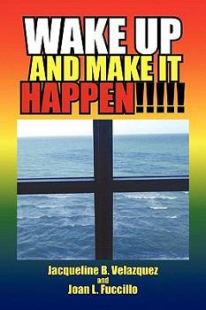 Paperback Wake Up and Make It Happen Book