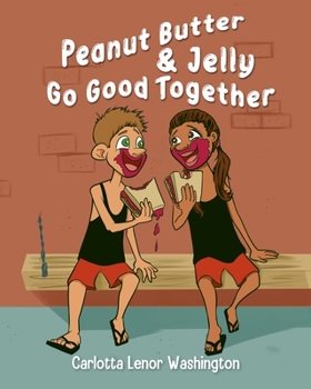 Paperback Peanut Butter and Jelly Go Good Together Book