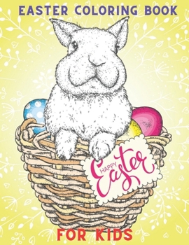 Paperback Easter Coloring Book For Kids: A Fun Activity Happy Easter Things and Other Cute Stuff Coloring and Guessing Game (Easter Coloring Book For Kids And Book