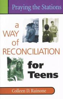 Paperback Praying the Stations: A Way of Reconciliation for Teens Book