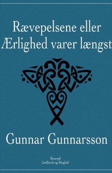 R?vepelsene eller ?rlighed varer l?ngst