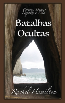 Paperback Batalhas Ocultas: Pureza, Deus, Rapazes e Vida [Portuguese] Book