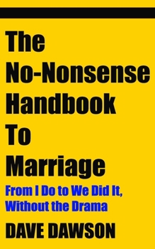 Paperback The No-Nonsense Handbook To Marriage Book