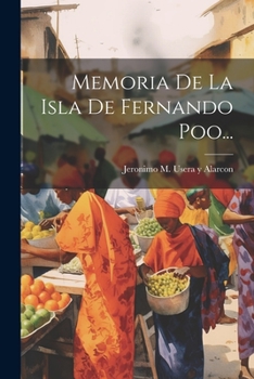 Paperback Memoria De La Isla De Fernando Poo... [Spanish] Book