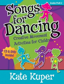 Paperback Songs for Dancing: Creative Movement Activities for Children Book