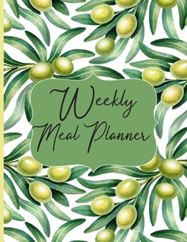 Weekly Meal Planner: Green Lime Healthy Eating Planning Journal for the Whole Family, Grocery List With Meal Ideas for Breakfast, Lunch, Dinner and Snack. Daily Food Log for the New You.