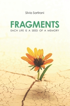 Paperback Fragments: Each life is a seed of a memory [Italian] Book