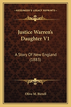 Paperback Justice Warren's Daughter V1: A Story Of New England (1883) Book