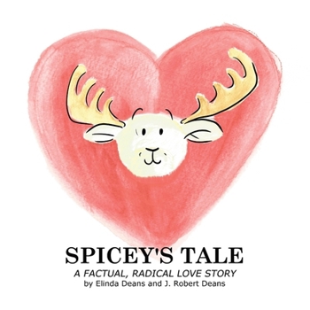 Paperback Spicey's Tale: A MooseLamb Storybook Book