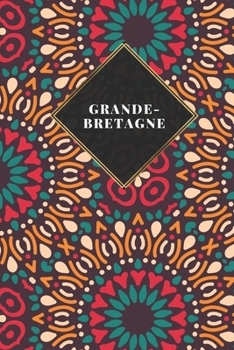 Grande-Bretagne: Carnet de voyage ligné  - Journal de voyage pour hommes et femmes avec lignes (French Edition)