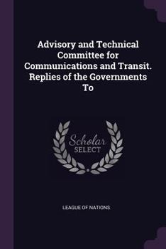 Paperback Advisory and Technical Committee for Communications and Transit. Replies of the Governments To Book
