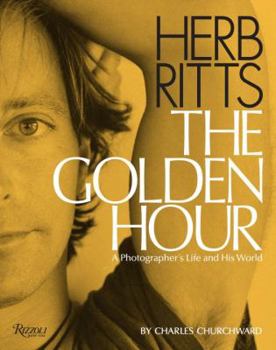 Hardcover Herb Ritts: The Golden Hour: A Photographer's Life and His World Book