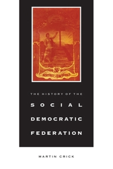 Hardcover History of the Social-Democratic Federation Book