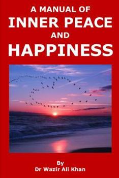 Paperback A Manual of Inner Peace and Happiness: Peace of Mind Book