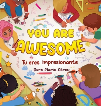 Hardcover You Are Awesome: Tu eres impresionante Book