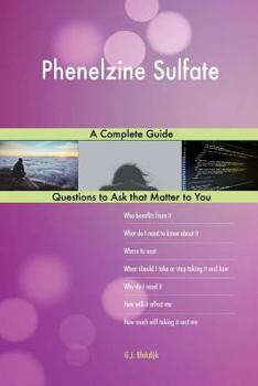 Paperback Phenelzine Sulfate; A Complete Guide Book
