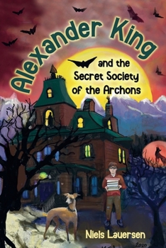 Paperback Alexander King and the Secret Society of the Archons Book