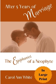 Paperback After 5 Years of Marriage: The Epiphanies of a Neophyte Book