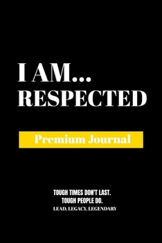 Paperback I Am Respected: Premium Journal Book