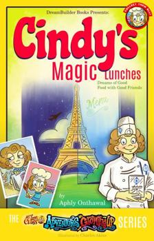 Paperback Cindy's Magic Lunches (Adventures in Growing Up) Book