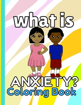 Paperback What is Anxiety Coloring Book