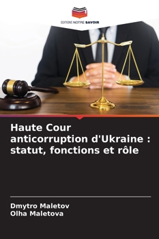 Paperback Haute Cour anticorruption d'Ukraine: statut, fonctions et rôle [French] Book