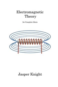 Paperback Electromagnetic Theory: for Complete Idiots Book