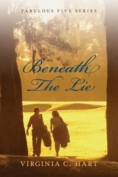 Paperback Beneath the Lie (Fabulous Five) Book