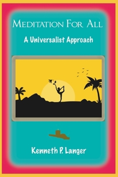 Paperback Meditation For All: A Universalist Perspective Book