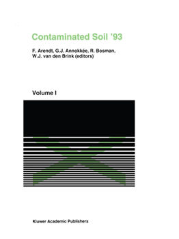 Hardcover Contaminated Soil 93: Fourth International Kfk/Tno Conference on Contaminated Soil 3 7 May 1993, Berlin, Germany Book