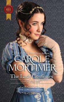 The Lady Confesses - Book #3 of the Copeland Sisters