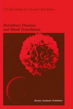 Hardcover Hereditary Diseases and Blood Transfusion: Proceedings of the Nineteenth International Symposium on Blood Transfusion, Groningen 1994, Organized by th Book