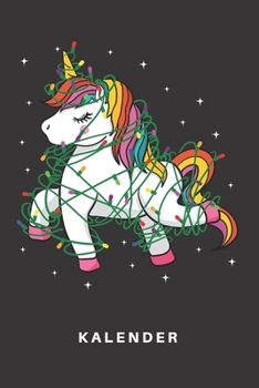 Kalender: Kalender | Notizkalender | Schreibkalender | Jahreskalender | Tageskalender | DIN A5 | Fantasie | Galaxie | Pferd | Einhorn | Einhörner | ... | Heiligabend | Nikolaus (German Edition)