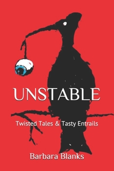 Paperback Unstable: Twisted Tales & Tasty Entrails Book