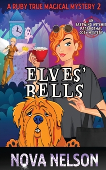 Paperback Elves' Bells: An Eastwind Witches Paranormal Cozy Mystery Book