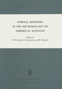 Formal Methods in the Methodology of Empirical Sciences (Synthese Library)