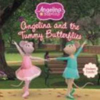 Angelina and the Tummy Butterflies - Book  of the Angelina Ballerina
