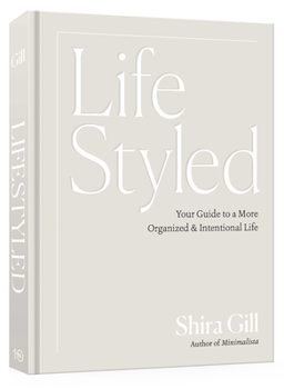 Hardcover Lifestyled: Your Guide to a More Organized & Intentional Life Book