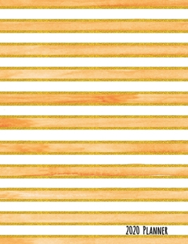 2020 Planner: Watercolor Yellow Stripe Dated Daily, Weekly, Monthly Planner with Positive Affirmation Mandala Coloring Pages, Calendar, Goals, To-Do, ... and Mood Trackers, Affirmations and Holidays