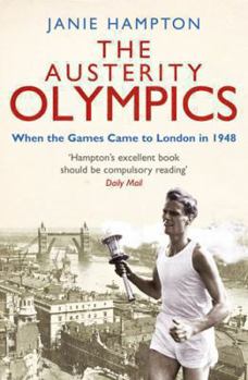 Paperback Austerity Olympics When the Games Came to London in 1948 Book