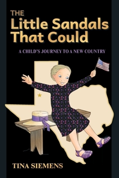 Paperback The Little Sandals That Could: A Child's Journey to a New Country Book