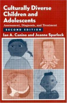 Hardcover Culturally Diverse Children and Adolescents: Assessment, Diagnosis, and Treatment Book
