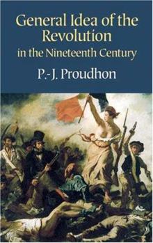 Paperback General Idea of the Revolution in the Nineteenth Century Book