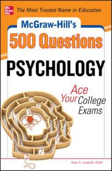 McGraw-Hill's 500 Psychology Questions: Ace Your College Exams (McGraw-Hill's 500 Questions)