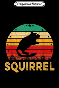 Composition Notebook: Funny Squirrel Sunset Retro Vintage Animal Nature Lover Gift  Journal/Notebook Blank Lined Ruled 6x9 100 Pages