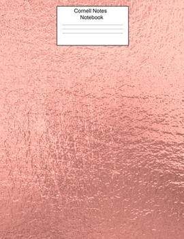 Cornell Notes Notebook: Pretty Rose Gold Cornell Notes Notebook for Class, Notes, or Home Use|8.5x11|110 Pages|Efficient Way to Use Cornell Method Note Taking System